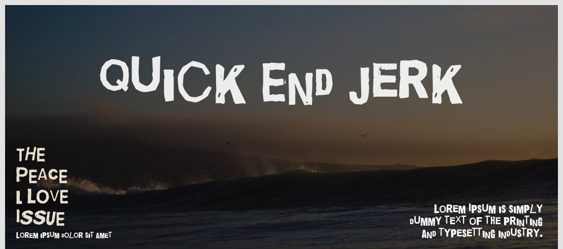 Quick End Jerk Font