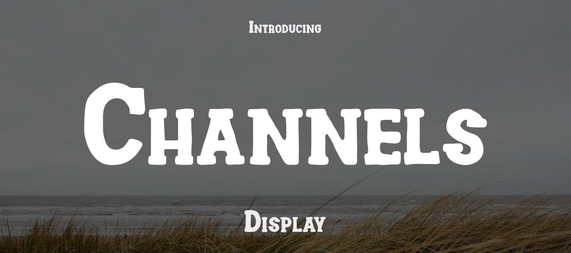 Channels Font