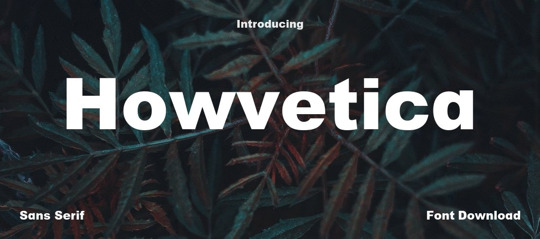 Howvetica Font