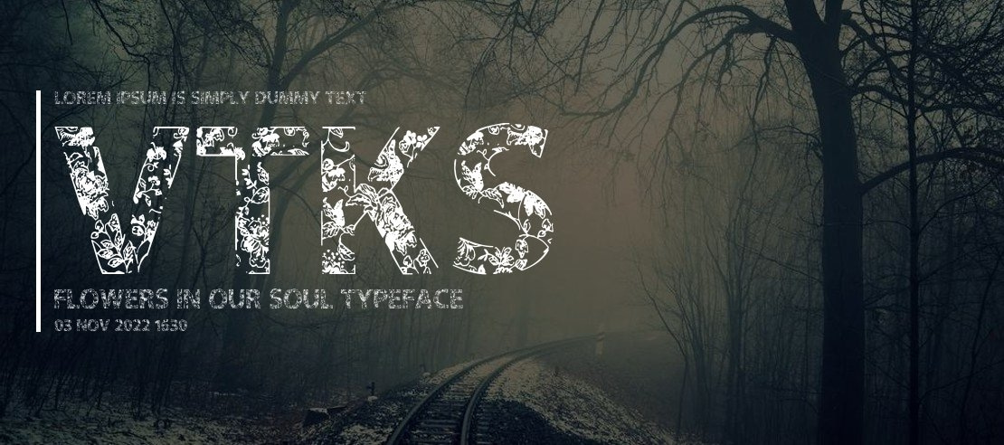 Vtks Flowers in our Soul Font
