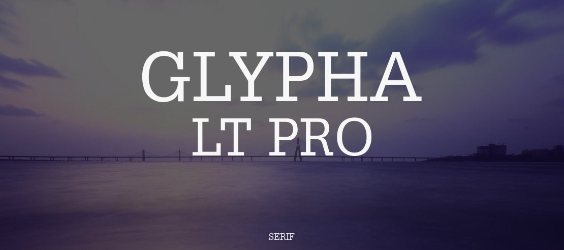 Glypha LT Pro Font Family