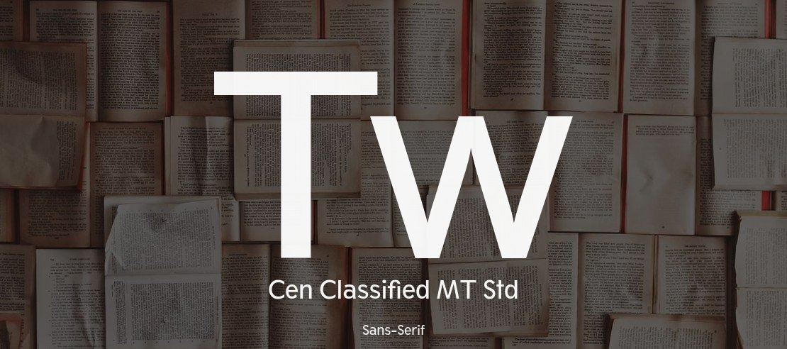 Tw Cen Classified MT Std Font Family