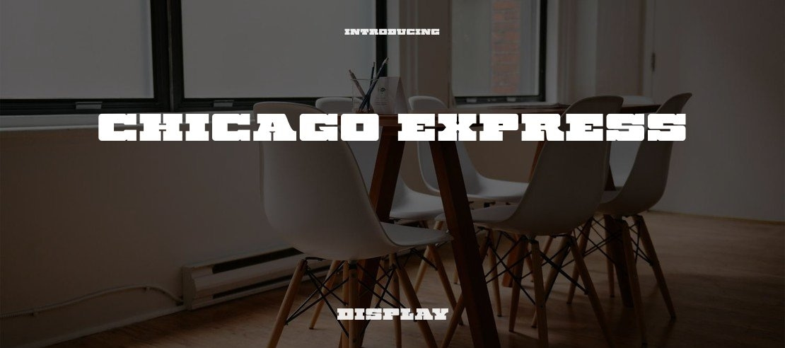 Chicago Express Font Family