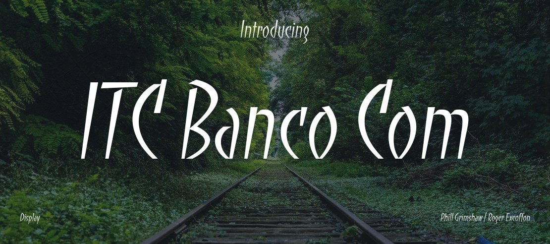 ITC Banco Com Font Family