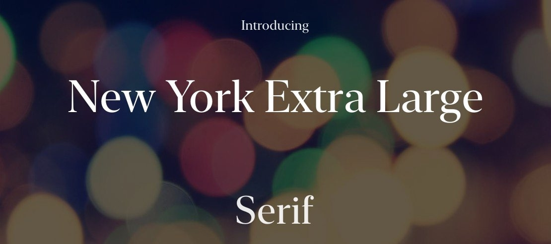 New York Extra Large Font Family
