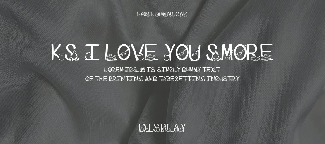 Ks I Love You Smore Font