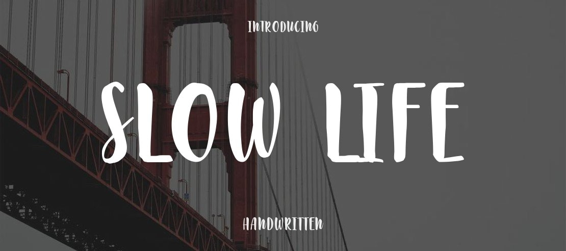 Slow Life Font