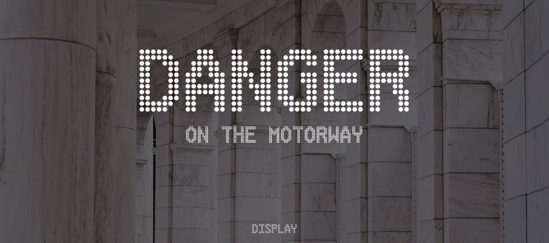 Danger on the Motorway Font