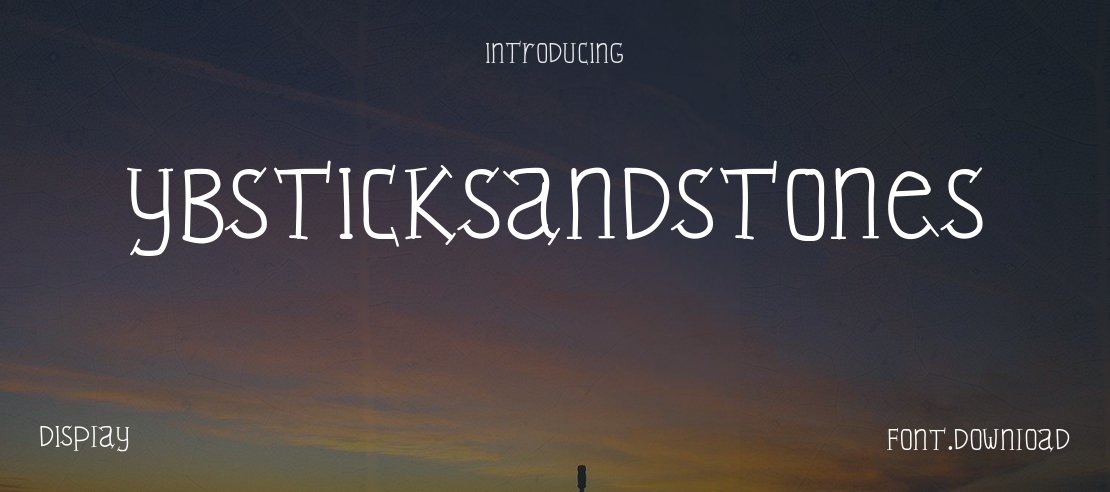 YBSticksAndStones Font