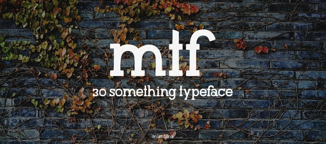 MTF 30 Something Font