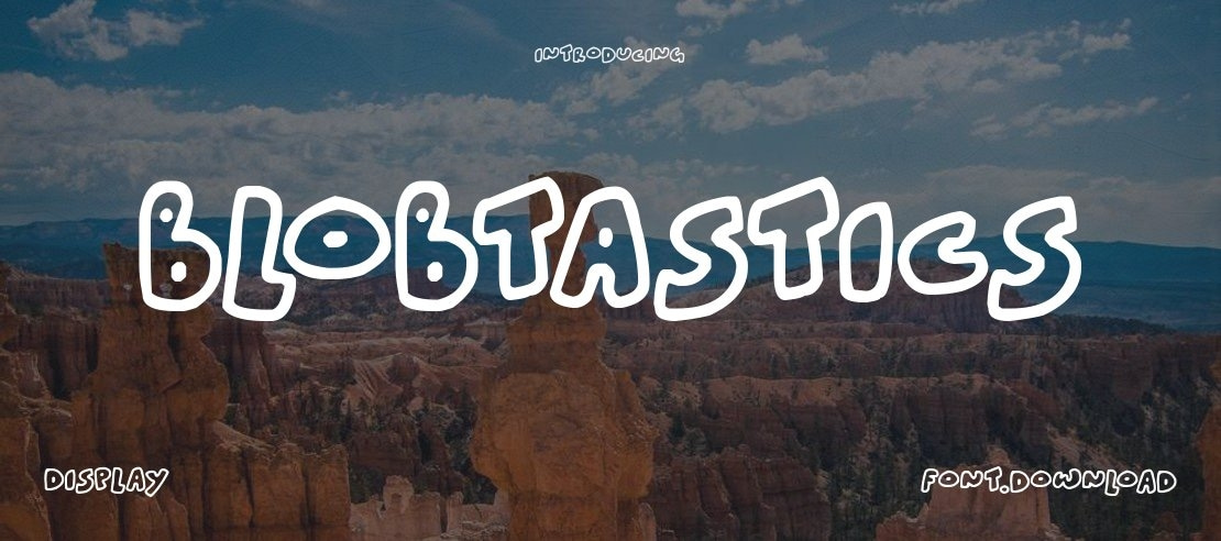 Blobtastics Font