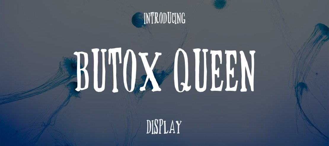 BUTOX QUEEN Font