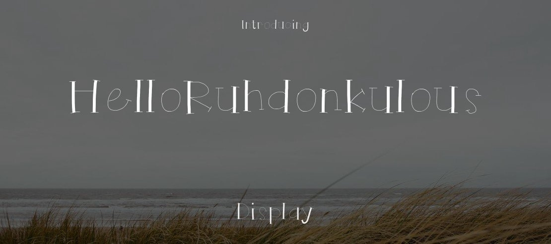 HelloRuhdonkulous Font