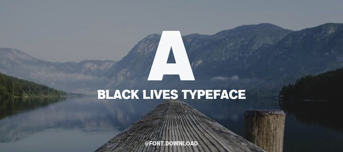 a Black Lives Font