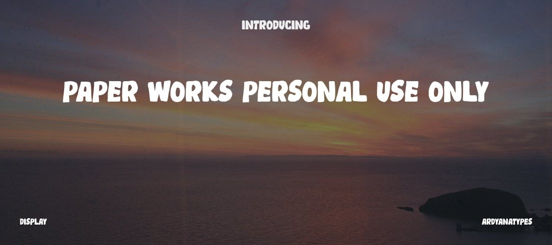 Paper Works Personal Use only Font