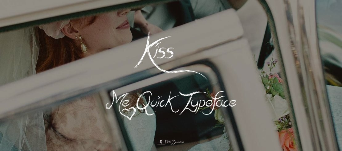 Kiss Me Quick Font