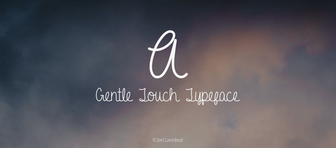 A Gentle Touch Font