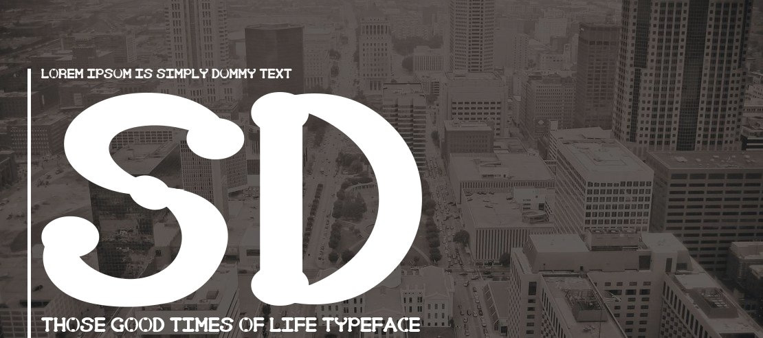 SD Those good times of life Font