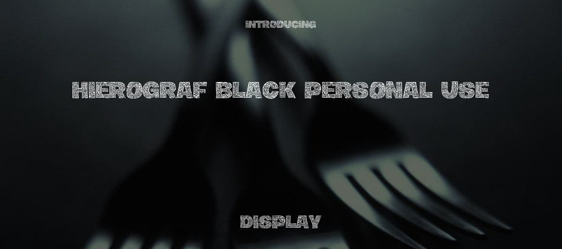 Hierograf Black PERSONAL USE Font Family