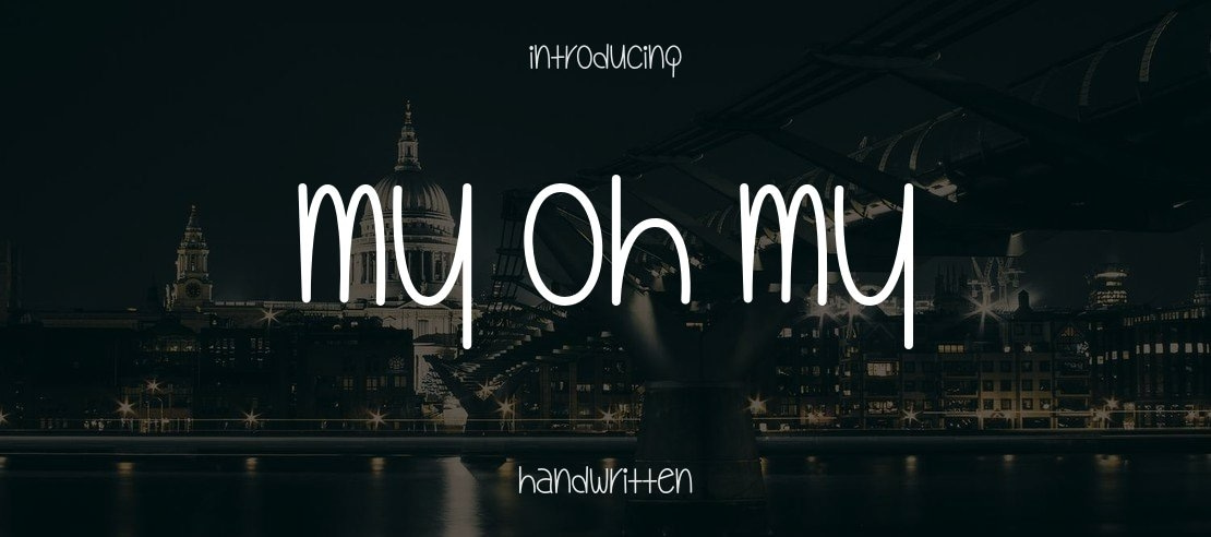 My Oh My Font