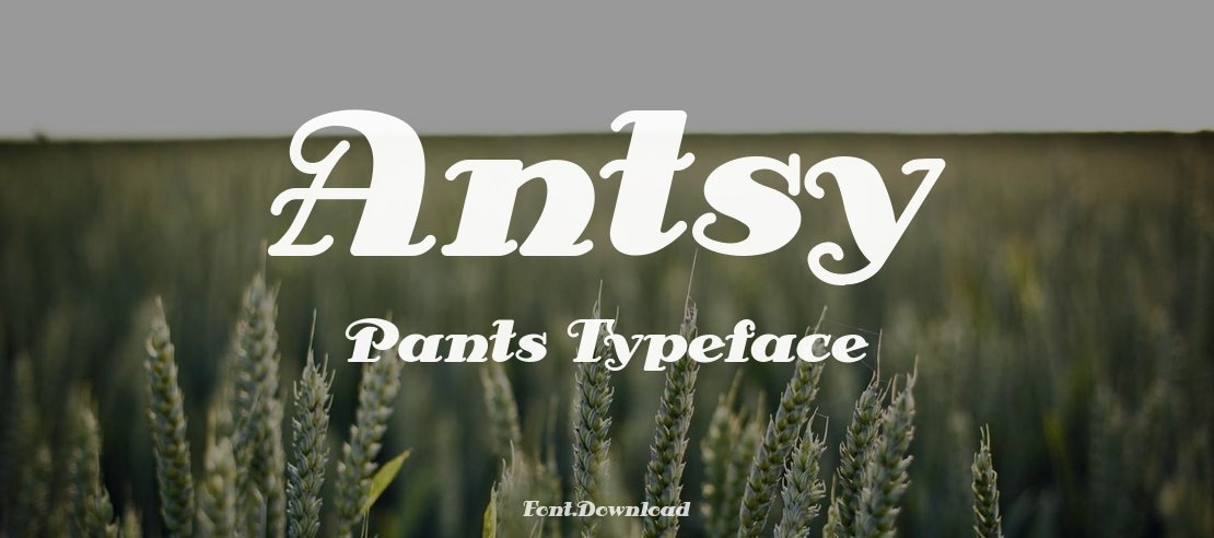 Antsy Pants Font