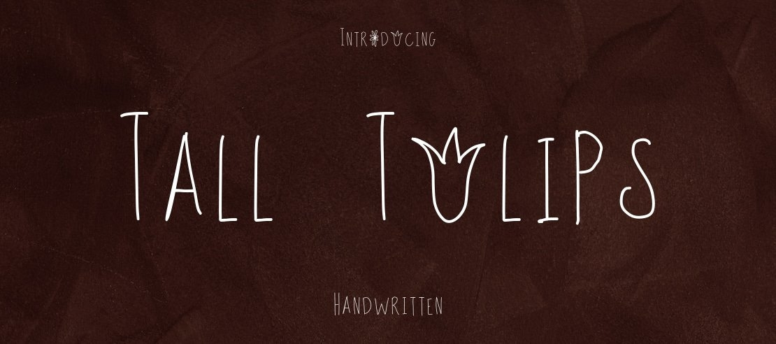 Tall Tulips Font