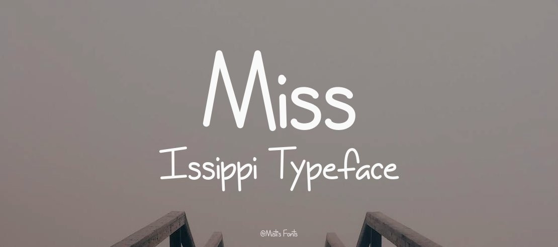 Miss Issippi Font