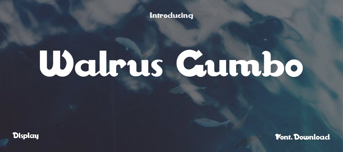 Walrus Gumbo Font