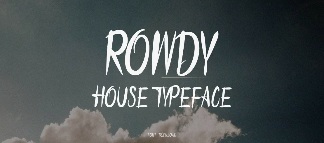 Rowdy House Font