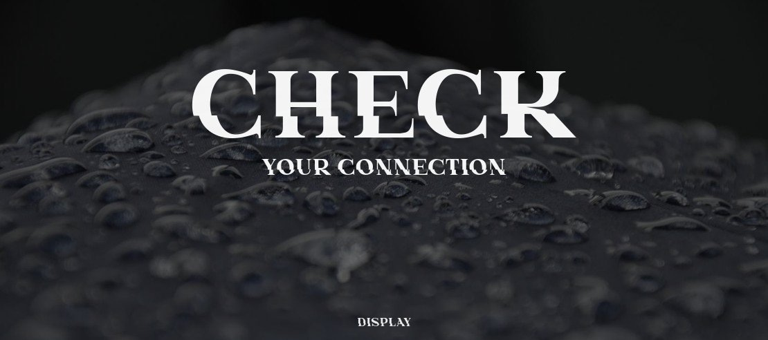 Check Your Connection Font