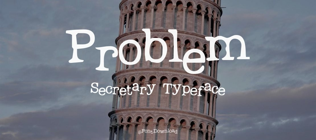 Problem Secretary Font Family