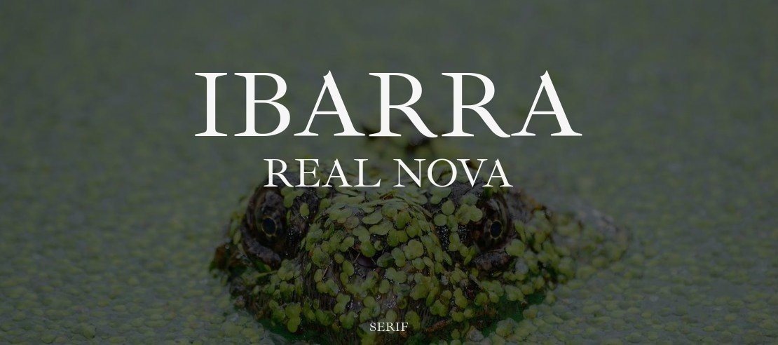 Ibarra Real Nova Font Family