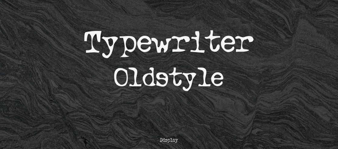 Typewriter Oldstyle Font