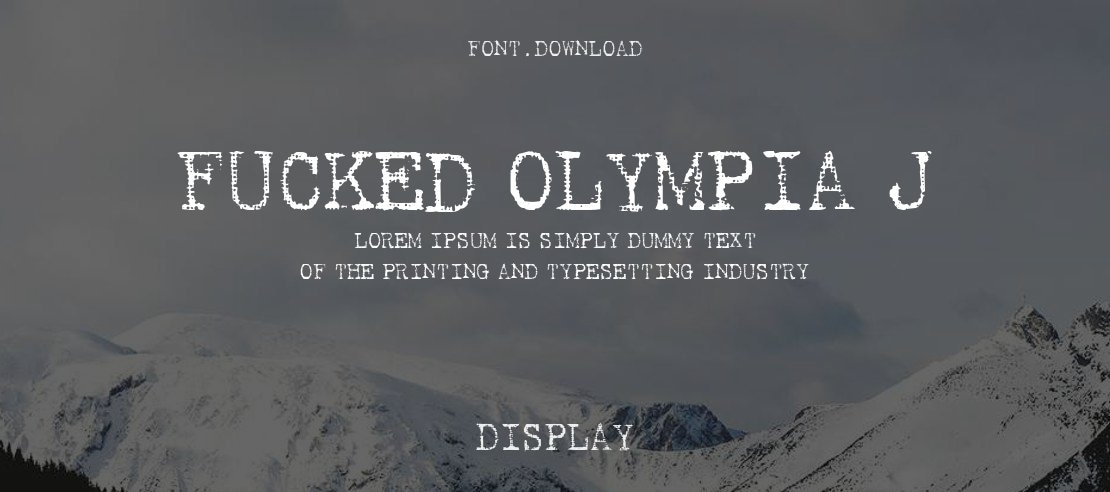 Fucked Olympia J Font