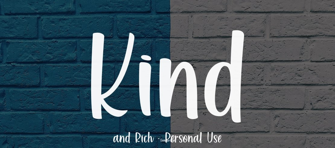 Kind and Rich - Personal Use Font