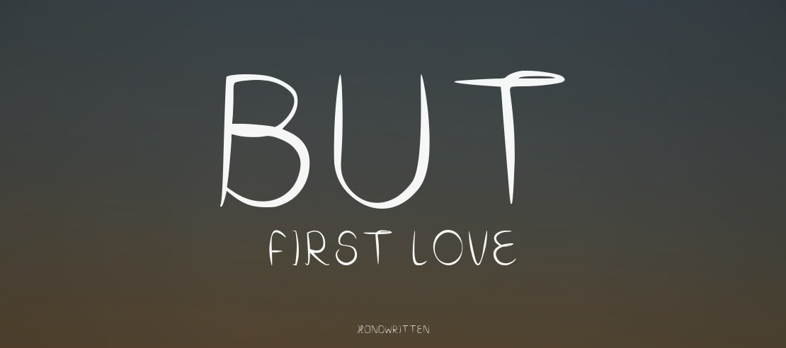But First Love Font