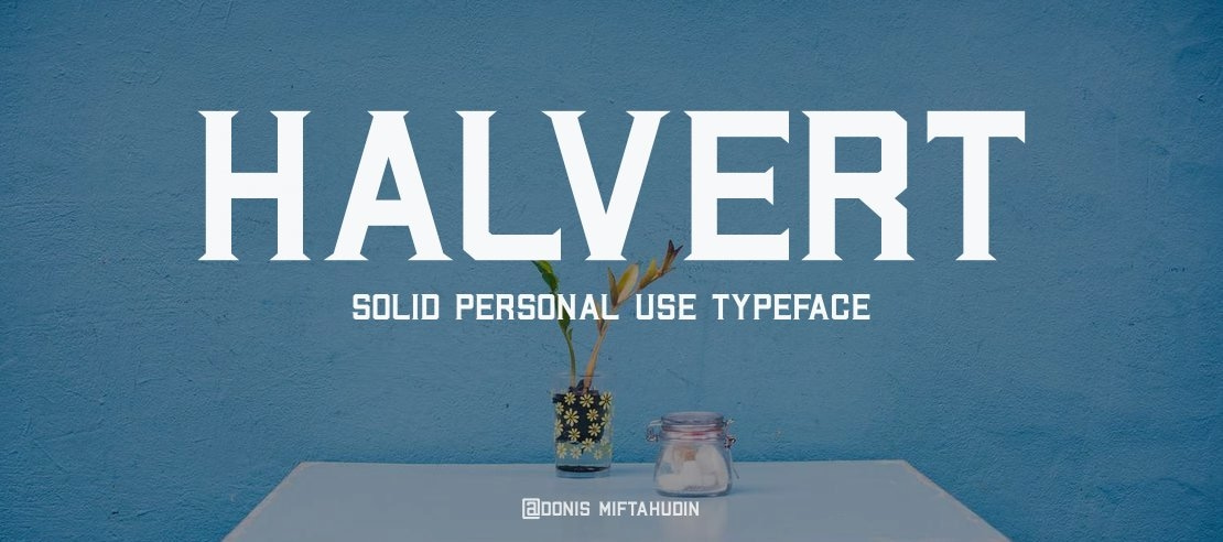 Halvert Solid Personal Use Font
