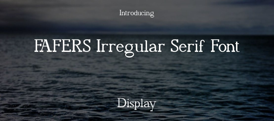 FAFERS Irregular Serif Font