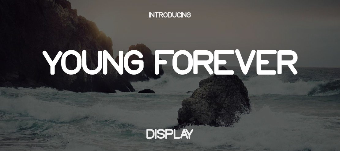 Young forever Font