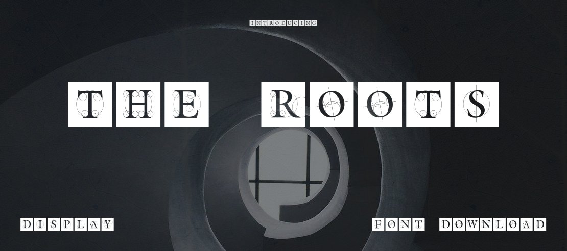 The Roots Font
