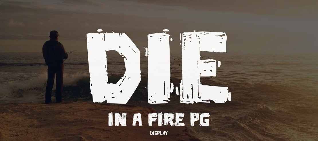 Die in a fire PG Font Family