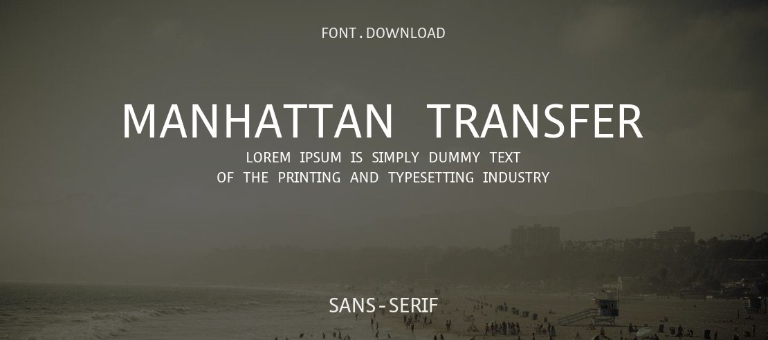 Manhattan Transfer Font Family