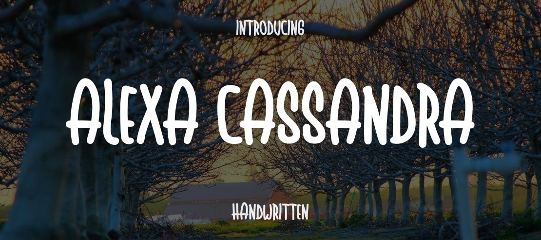 Alexa Cassandra Font