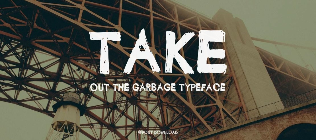 Take Out The Garbage Font