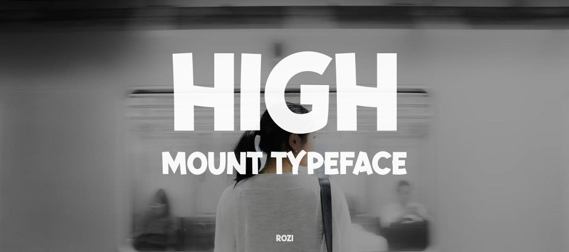 High Mount Font