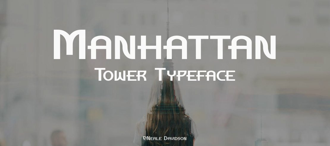 Manhattan Tower Font Family