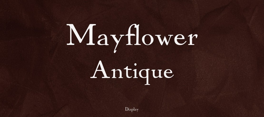 Mayflower Antique Font