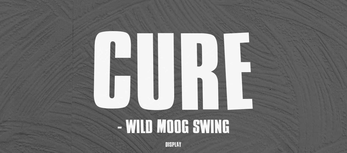 Cure - Wild Moog Swing Font