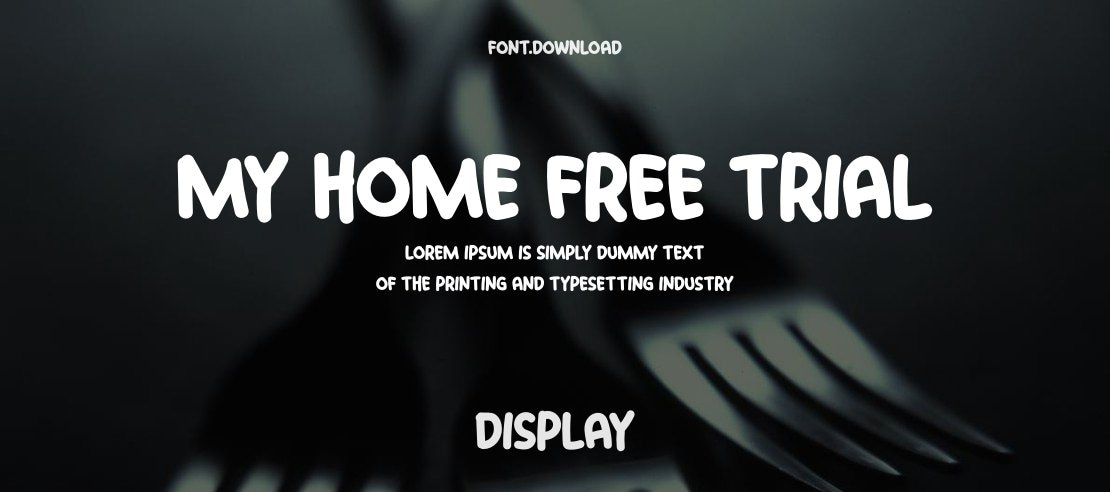 My Home Free Trial Font