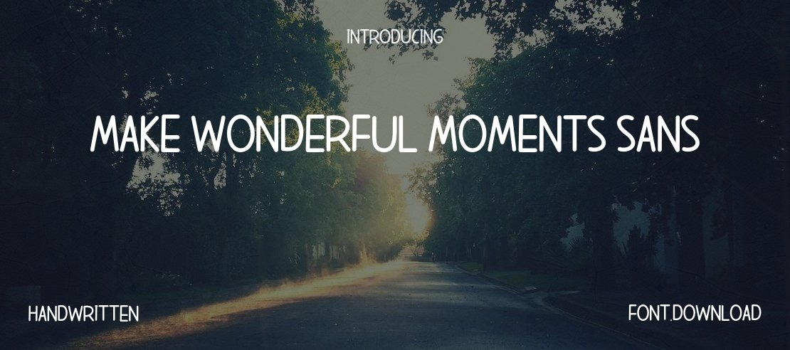 Make Wonderful Moments Sans Font Family